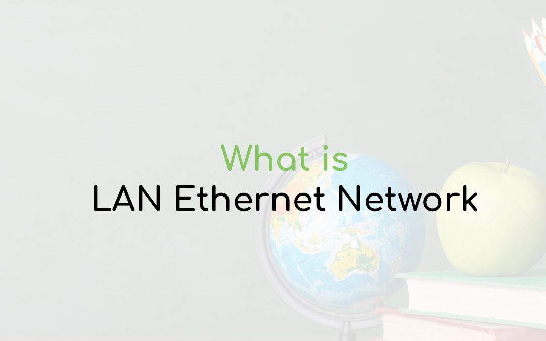 LAN Ethernet Network