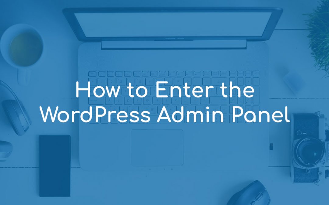 How to Enter the WordPress Admin Panel