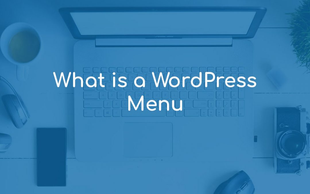 What is a WordPress Menu?