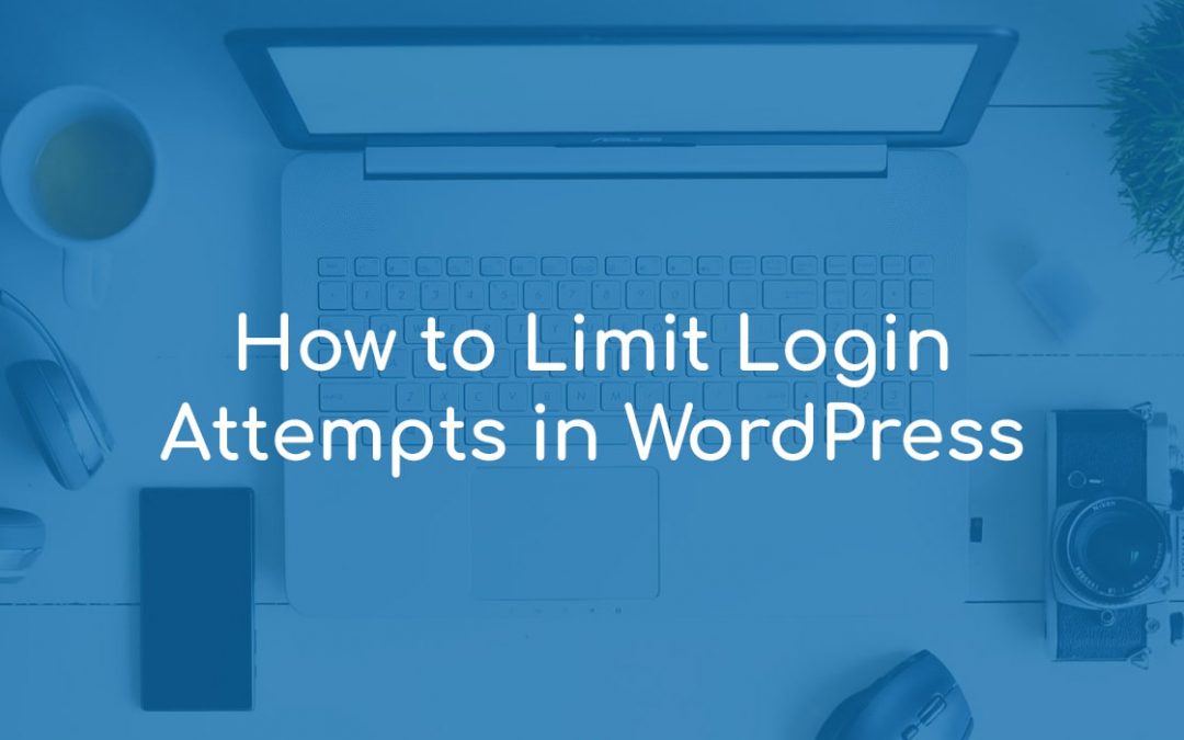 How to Limit Login Attempts in WordPress